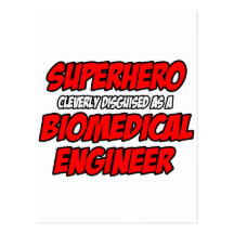 Superhero...Biomedical Engineer Post Cards