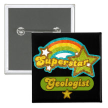 Superstar Geologist Pinback Button