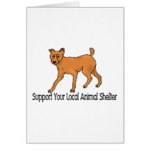 Support Animal Shelters Greeting Card