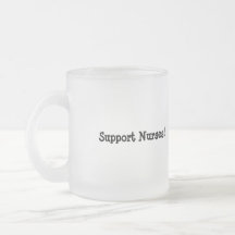 SUPPORT NURSES!-Dangerous Jobs-E.R. Nurse Mug
