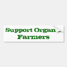 Support Organic Farmers Bumper Stickers