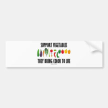 Support Vegetables They Bring Colour To Life Bumper Stickers
