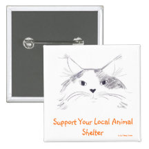 Support Your Local Animal Shelter Pinback Button