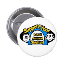 Support Your Local Animal Shelter Pins