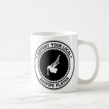 Support Your Local Bagpipe Player Coffee Mug