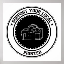 Support Your Local Printer