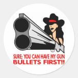 Sure, You Can Have My Gun, Bullets First Sticker