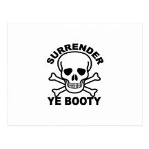 Surrender Ye Booty Postcards