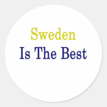 Sweden Is The Best Round Sticker