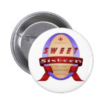 Sweet 16 This Is What Awesome Looks Like Pinback Buttons