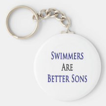 Swimmers Are Better Sons Keychains