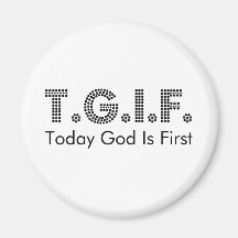 T.G.I.F. REFRIGERATOR MAGNET