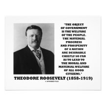 T. Roosevelt Object Government Welfare Of People Announcement