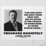 T. Roosevelt Prize Chance Work Hard Work Doing Flyer