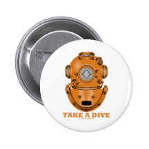 Take A Dive (Deep Diving Helmet Oceanographer) Pinback Button
