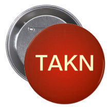 Taken "TAKN" Button