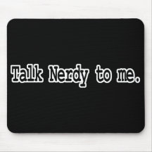 talk nerdy to me mouse mat