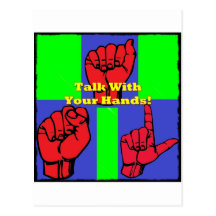 Talk With Your Hands! Post Card