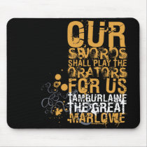 Tamburlaine Swords Quote (Colour) mousepads