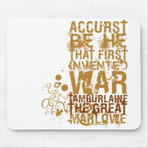 Tamburlaine War Quote mousepads
