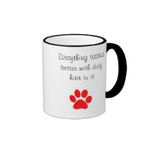 Tastes better with dog hair mugs