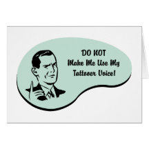 Tattooer Voice Greeting Card