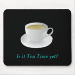 Tea Time mousepad