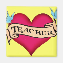 Teacher - Custom Heart Tattoo T-shirts & Gifts Magnets