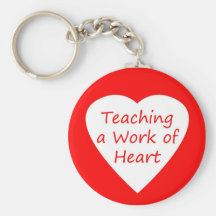 Teaching a Work of Heart Key Chain