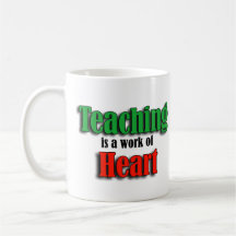 Teaching Is A Work Of Heart Text Version Mug