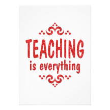 Teaching is Everything Invite
