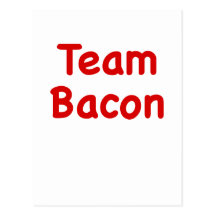 Team Bacon Post Card