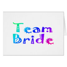 Team Bride (Colourful) Card