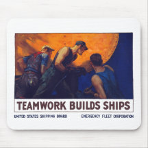 Teamwork Builds Ships -- World War One Mousepad