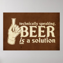 technically speaking, beer is a solution poster