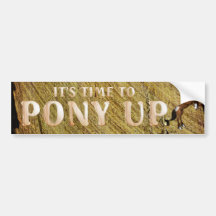 TEE Pony Up Bumper Stickers