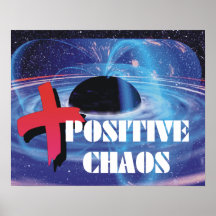 Tee Positive Chaos Posters
