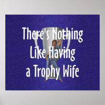 TEE Trophy Wife Posters