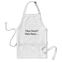 Tens fome Vem fazer ? Aventais