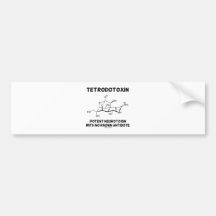 Tetrodotoxin Potent Neurotoxin With No Antidote Bumper Sticker