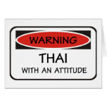 Thai With An Attitude Greeting Cards
