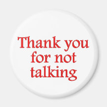Thank you for not talking kühlschrankmagnet