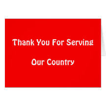 Thank You For Serving Our Country Greeting Card
