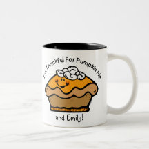 Thankful For Pie Custom Mug