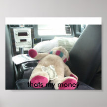 thats my money posters
