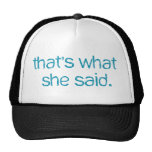 thats what she said