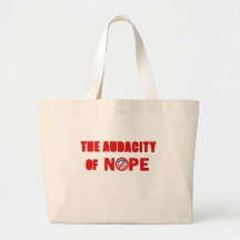 The Audacity of NOPE Canvas Bags