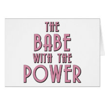 The Babe With The Power Card
