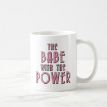The Babe With The Power Mugs
