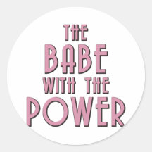 The Babe With The Power Stickers